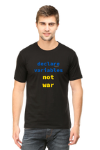 Xavi's Declare Variables not War Unisex Cotton Coder T-shirt - Xavi's World