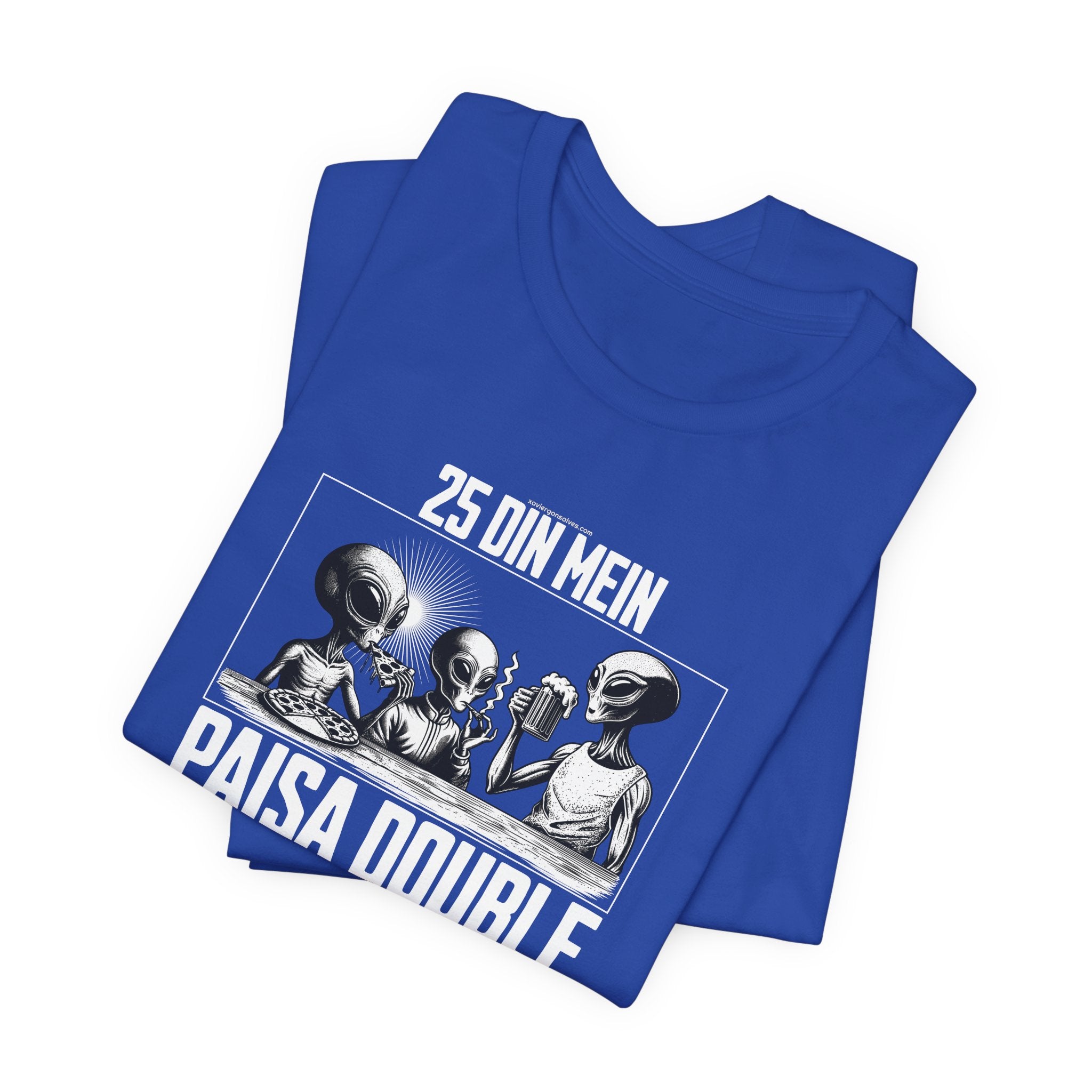 Xavi's 25 Din Paisa Double Unisex Hindi Slogan / Quote T-shirt - Xavi's World