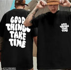 Good Things Take Time Unisex T-shirt
