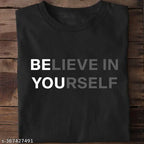 Basic Quality Believe In Yourself Unisex T-shirt